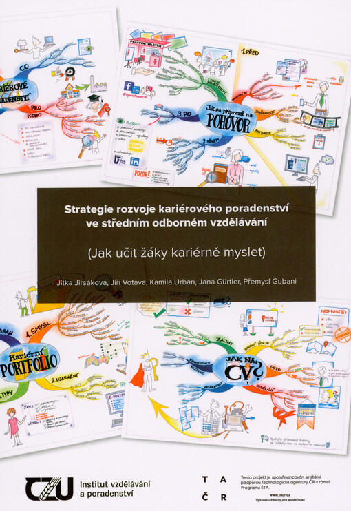 Strategie rozvoje kariérového poradenství ve středním odborném vzdělávání : jak učit žáky kariérně myslet