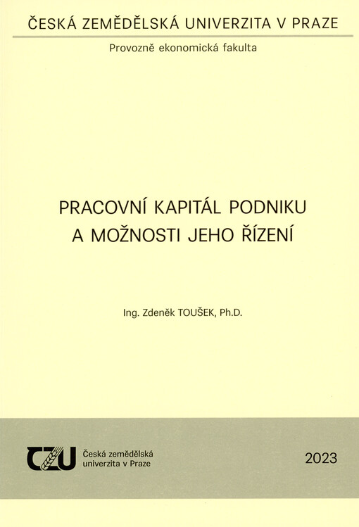 Pracovní kapitál podniku a možnosti jeho řízení