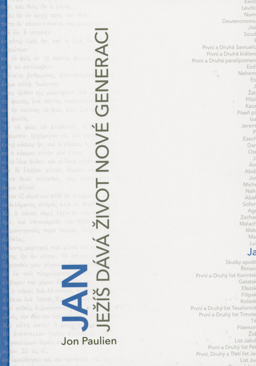 Jan : Ježíš dává život nové generaci