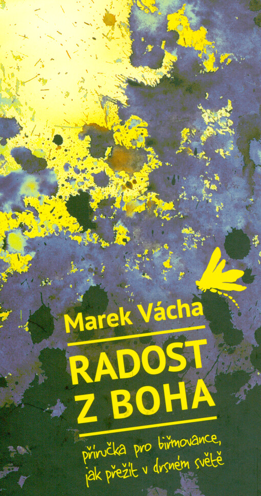 Radost z Boha : příručka pro biřmovance, jak přežít v drsném světě