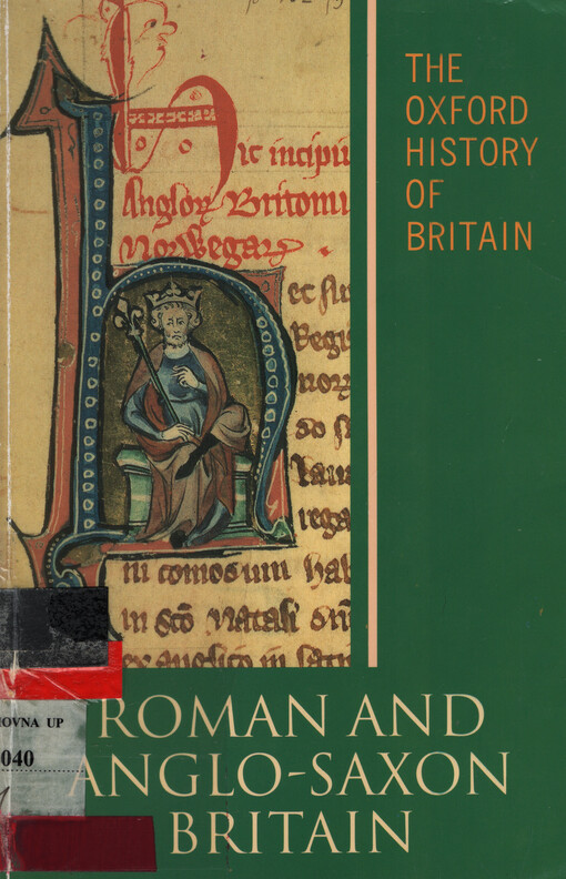 The Oxford history of Britain. Vol. 1, Roman and Anglo-Saxon Britain