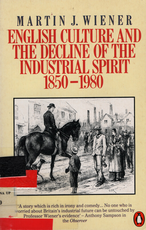 English culture and the declina of the industrial spirit 1850-1980
