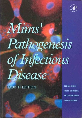 Mims' Pathogenesis of Infectious Disease, Fourth Edition