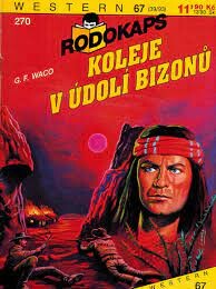 Koleje v údolí bizonů, 1. vyd.