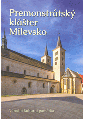 Premonstrátský klášter Milevsko  (odkaz v elektronickém katalogu)