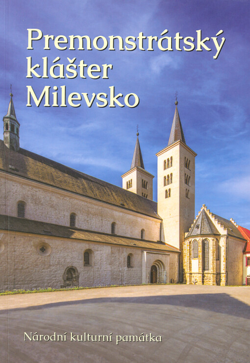 Premonstrátský klášter Milevsko : národní kulturní památka
