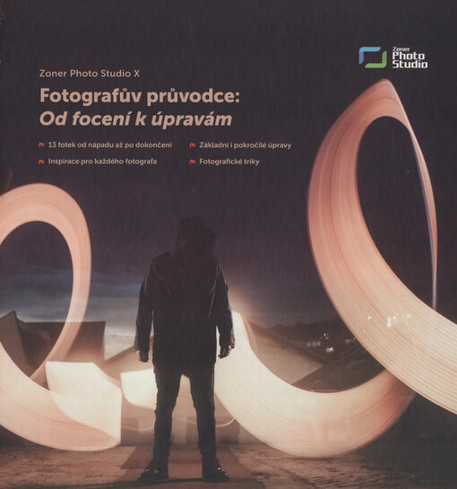 Zoner Photo Studio X : fotografův průvodce : od focení k úpravám