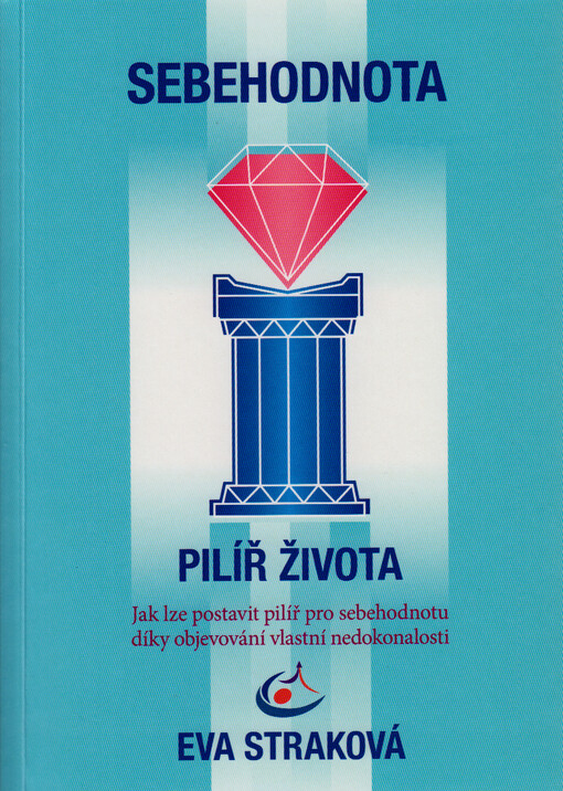 Sebehodnota : pilíř života
