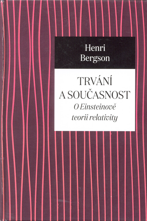 Trvání a současnost :o Einsteinově teorii relativity