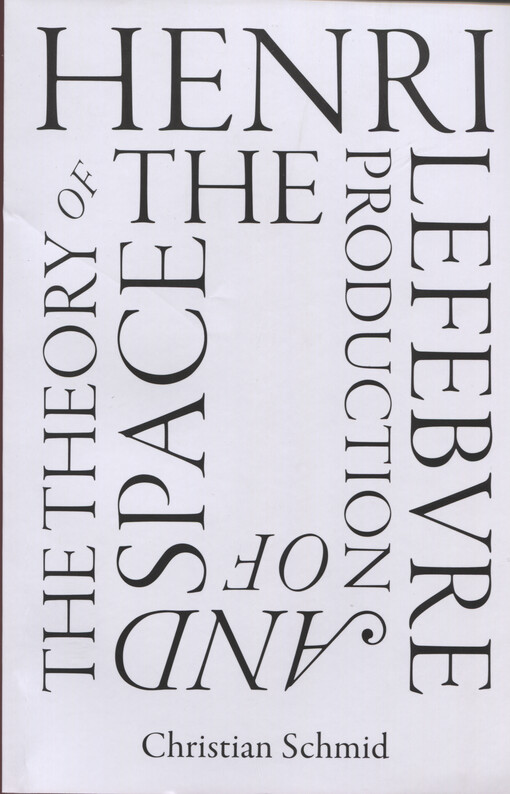 Henri Lefebvre and the theory of the production of space