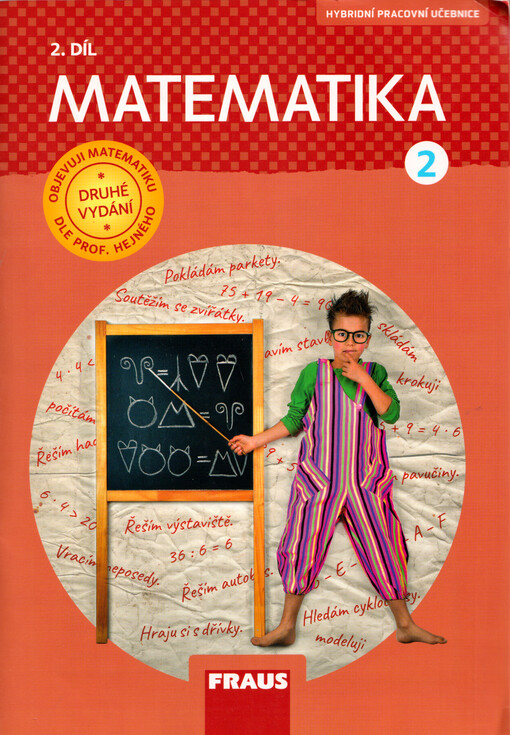 Matematika : hybridní pracovní učebnice pro 2. ročník základní školy. 2. díl