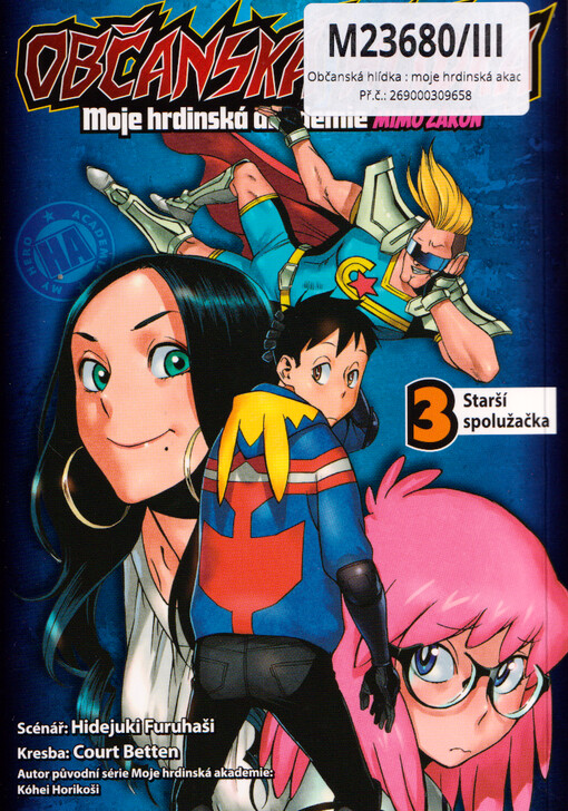 Občanská hlídka : moje hrdinská akademie - mimo zákon. 3, Starší spolužačka