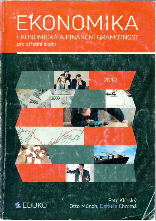 Ekonomika :ekonomická a finanční gramotnost pro střední školy