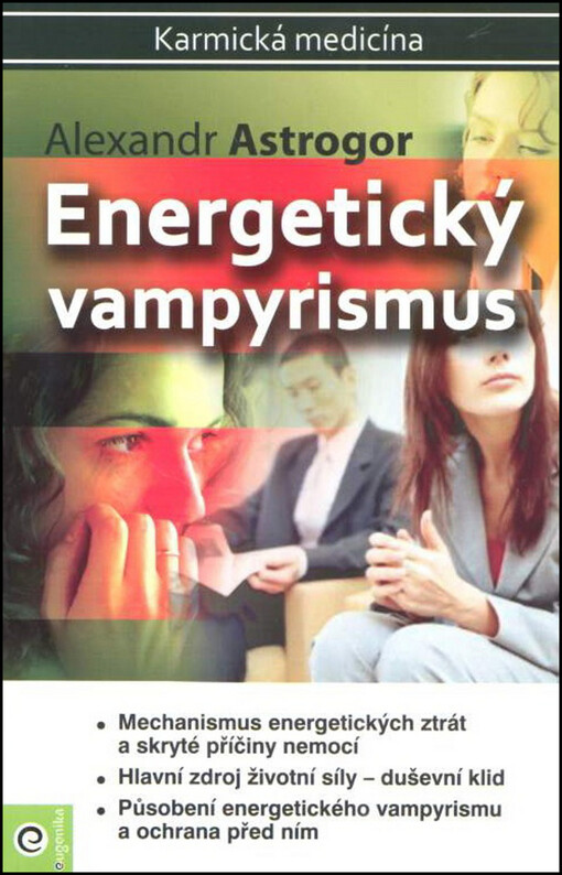 Energetický vampyrismus :karmická medicína