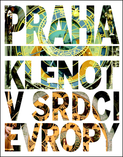 Praha - klenot v srdci Evropy