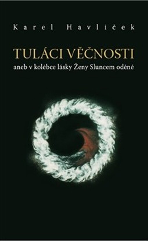 Tuláci věčnosti, aneb, V kolébce lásky Ženy Sluncem oděné