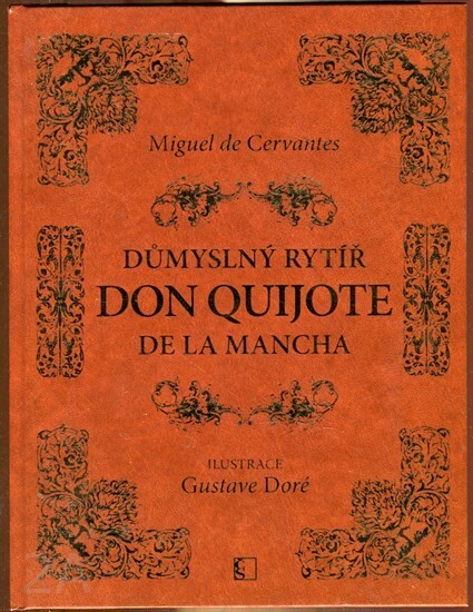 Důmyslný rytíř Don Quijote de la Mancha, Vyd. v Československém spisovateli 1.