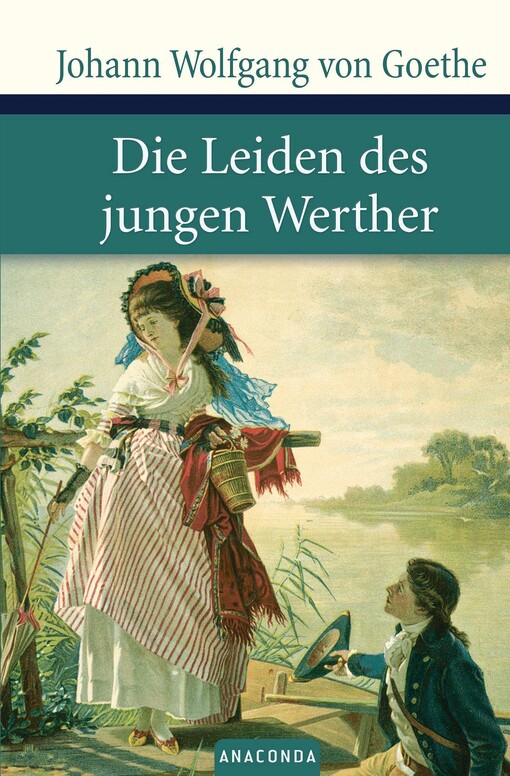 Die Leiden des jungen Werther :Roman