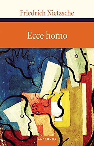 Ecce homo :wie man wird, was man ist