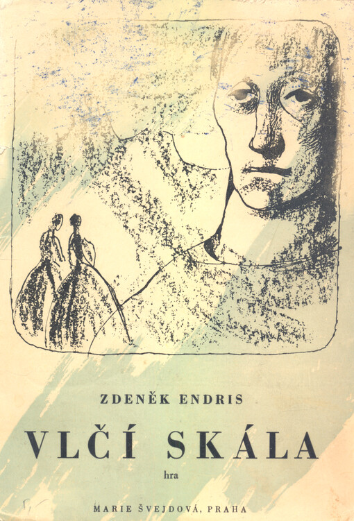 Vlčí skála : hra o třech jednáních