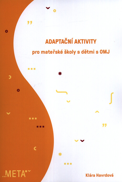 Adaptační aktivity pro mateřské školy s dětmi s OMJ
