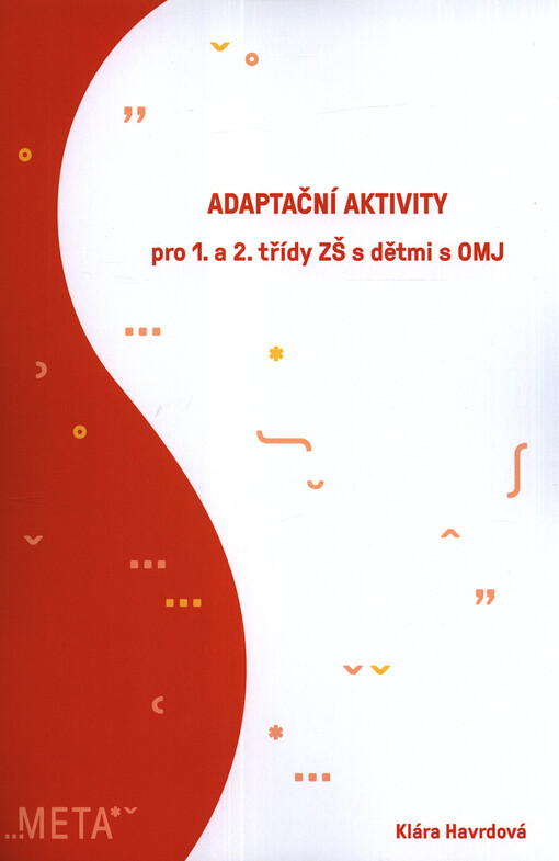 Adaptační aktivity pro 1. a 2. třídy ZŠ s dětmi s OMJ