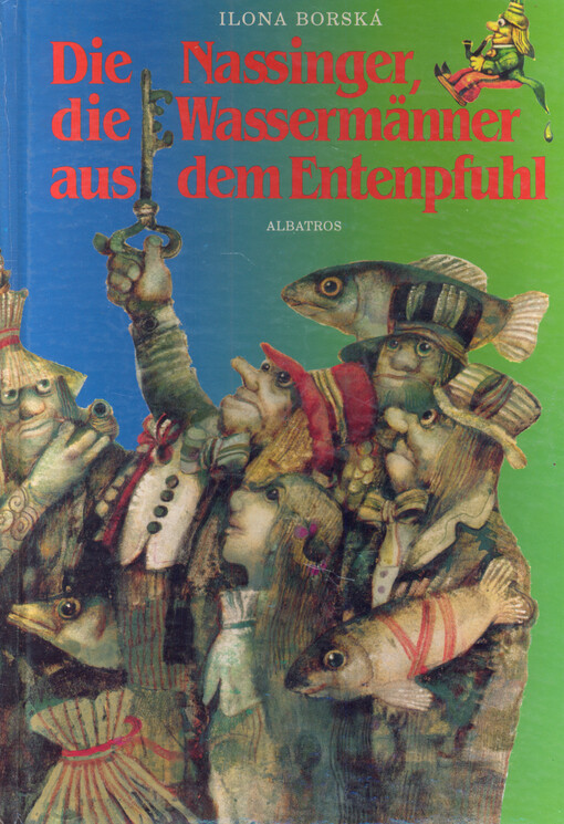 Die Nassinger, die Wassermänner aus dem Entenpfuhl