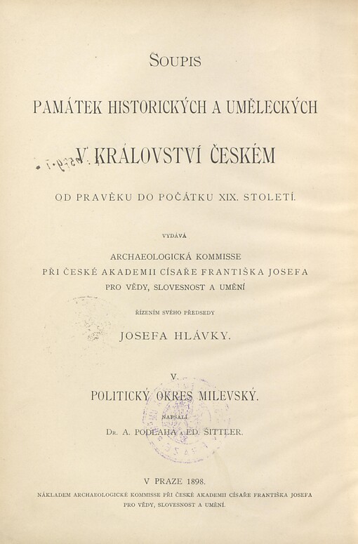 Soupis památek historických a uměleckých v království Českém od pravěku do počátku XIX. století.V,Politický okres Milevský