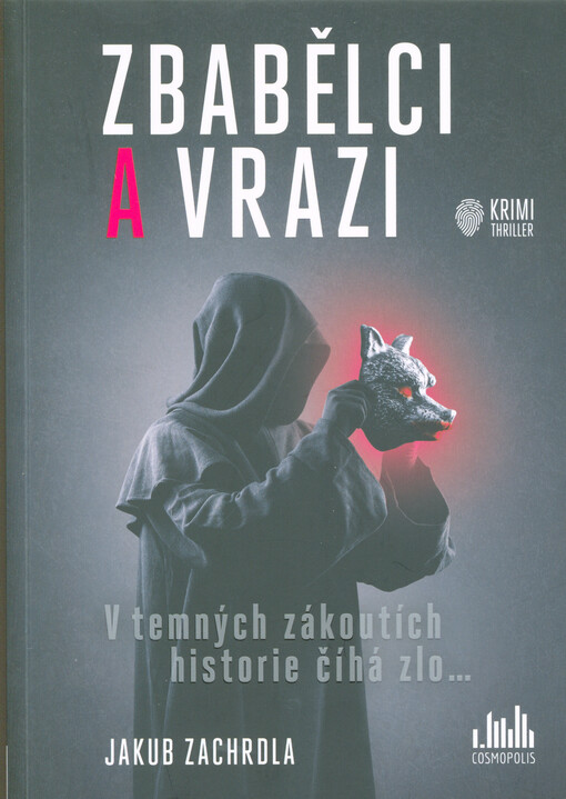 Zbabělci a vrazi : v temných zákoutích historie číhá zlo...