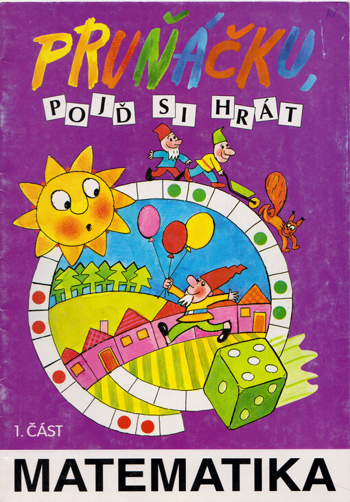 Prvňáčku, pojď si hrát : matematika. Díl 1