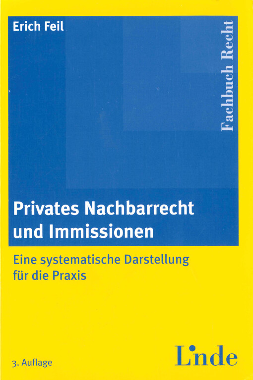 Privates Nachbarrecht und Immissionen : eine systematische Darstellung für die Praxis