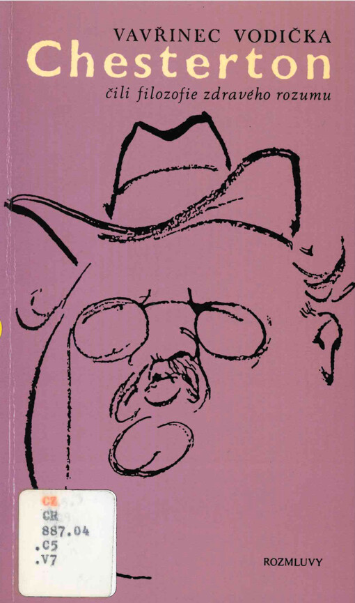 Gilbert Keith Chesterton, čili, Filozofie zdravého rozumu