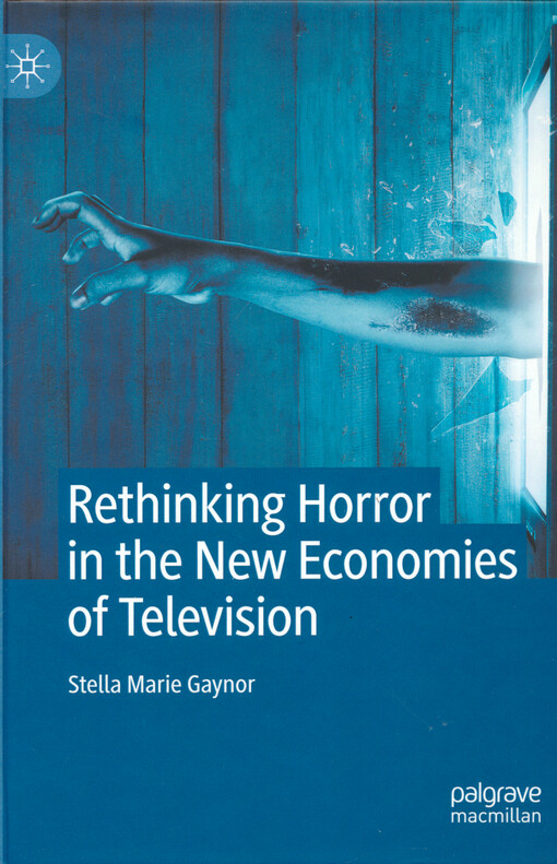 Rethinking horror in the new economies of television