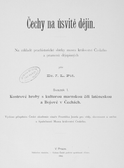 Čechy na úsvitě dějin.Sv. 1,Kostrové hroby s kulturou marnskou čili latèneskou a Bojové v Čechách