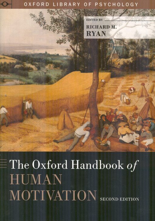 The Oxford handbook of human motivation