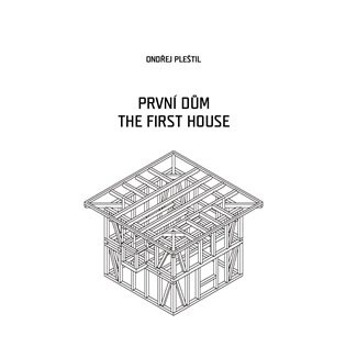 První dům =The first house