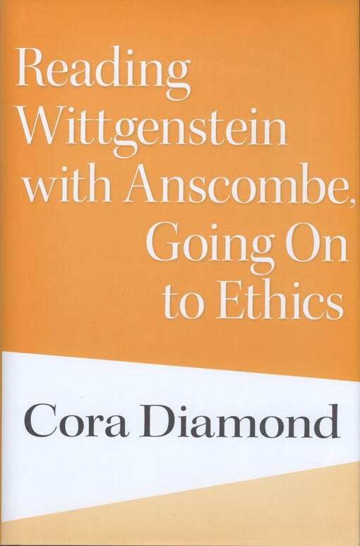 Reading Wittgenstein with Anscombe, going on to ethics
