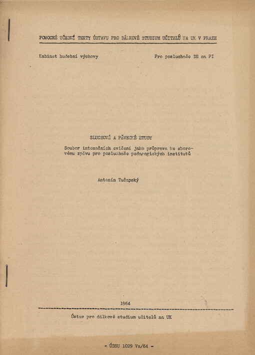 Sluchové a pěvecké etudy : soubor intonačních cvičení jako průprava ke sborovému zpěvu pro posluchače pedagogických institutů