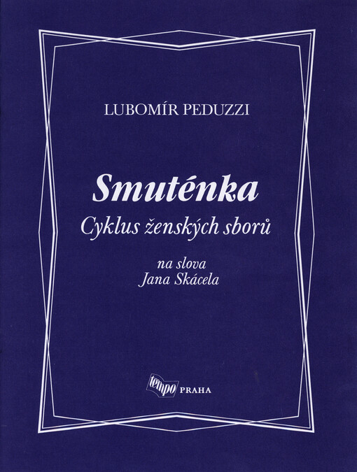 Smuténka : cyklus ženských sborů