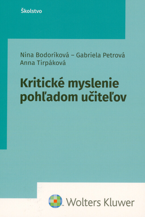Kritické myslenie pohľadom učiteľov