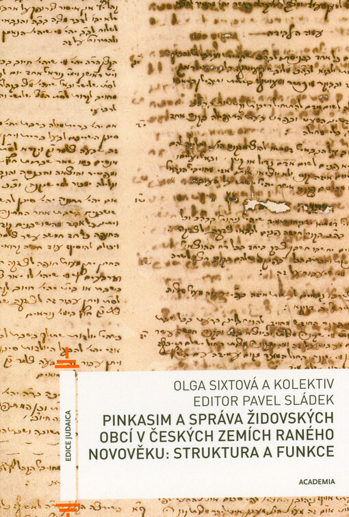 Pinkasim a správa židovských obcí v českých zemích raného novověku : struktura a funkce