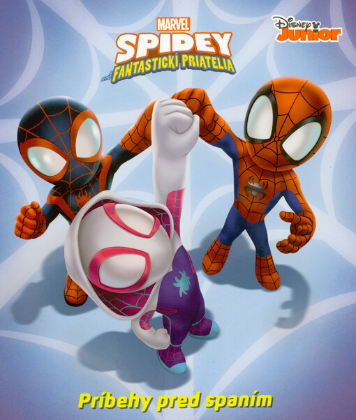 Spidey a jeho fantastickí priatelia : príbehy pred spaním