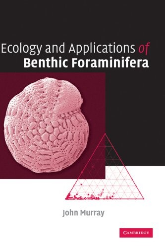 Ecology and Applications of Benthic Foraminifera