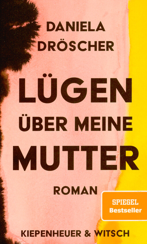 Lügen über meine Mutter : Roman