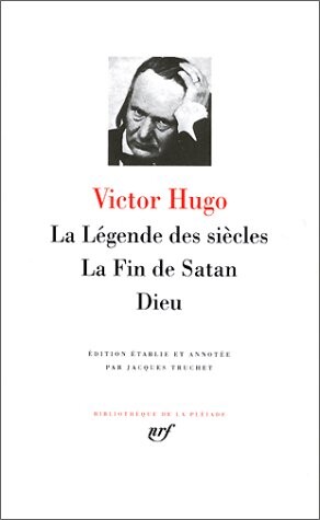 Hugo : La Légende des siècles - La Fin de Satan - Dieu