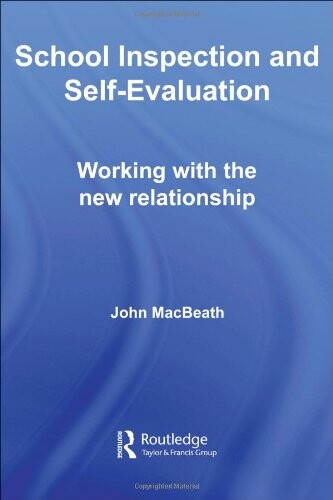 School inspection and self-evaluation : working with the new relationship
