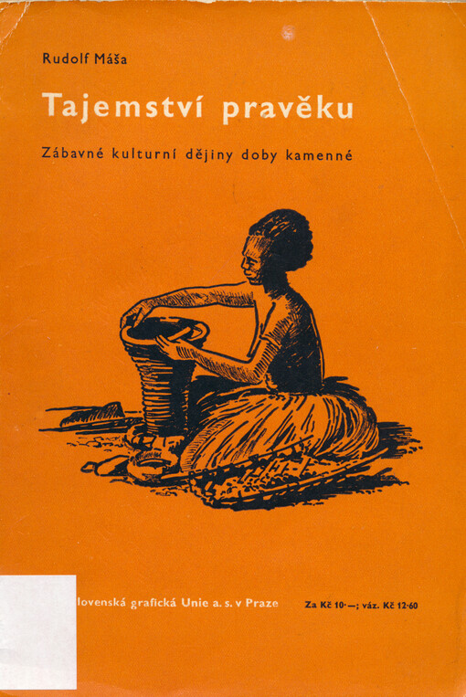 Tajemství pravěku : zábavné kulturní dějiny starší a mladší doby kamenné