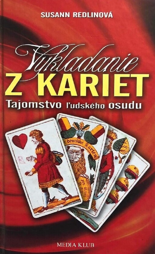 Vykladanie z kariet - Tajomstvo ľudského osudu