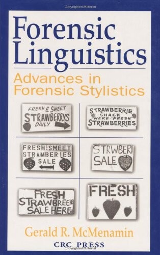 Forensic linguistics : advances in forensic stylistics