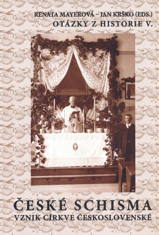 Otázky z historie. V., České schisma - vznik Církve československé